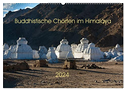 Buddhistische Chörten im Himalaya (Wandkalender 2024 DIN A2 quer), CALVENDO Monatskalender