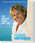 Hansi Hinterseer - Der Mensch hinter dem Star