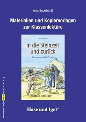 Engelhardt, Anja. In die Steinzeit und zurück. Begleitmaterial. Hase und Igel Verlag GmbH, 2012.