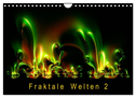Fraktale Welten 2 (Wandkalender 2024 DIN A4 quer), CALVENDO Monatskalender