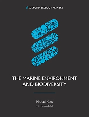 Kent, Michael. The Marine Environment and Biodiversity. Oxford University Press, 2022.