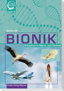 Bionik - Evolution in Natur und Technik
