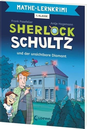 Passfeller, Frank. Mathe-Lernkrimi - Sherlock Schultz und der unsichtbare Diamant - Komm mit auf Spurensuche - Mathe-Lernkrimi zum Trainieren des Wissens aus der 1. Klasse. Loewe Verlag GmbH, 2024.