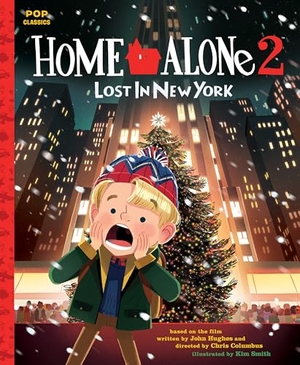 Hughes, John. Home Alone 2: Lost in New York - The Classic Illustrated Storybook. Random House LLC US, 2019.