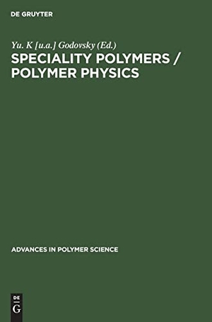 Speciality Polymers / Polymer Physics. De Gruyter, 1990.