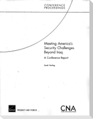 Meeting America's Security Challenges Beyond Iraq: A Conference Report