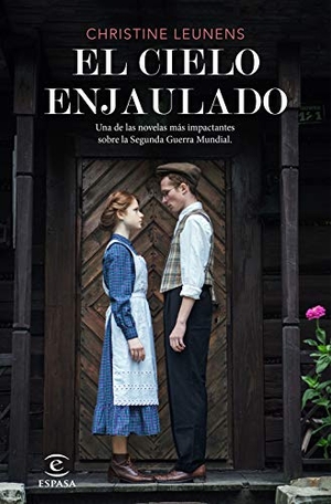 Leunens, Christine. El cielo enjaulado. Espasa, 2019.
