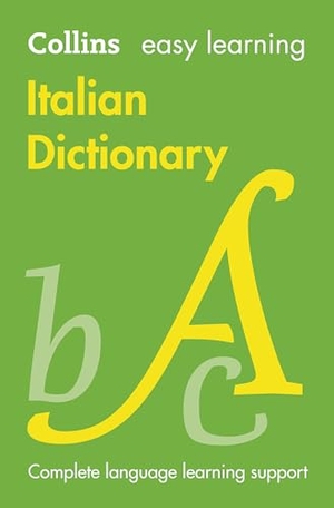 Collins Dictionaries. Easy Learning Italian Dictionary - Trusted Support for Learning. HarperCollins Publishers, 2020.