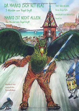 Eglin, Dunia Idoya. Marko ist nicht allein - Das Wunder vom "Vogel Gryff" - Werkbuch mit zusätzlichen Ausmalbildern. Theodor Boder Verlag, 2021.