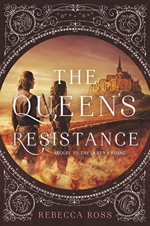 Ross, Rebecca. The Queen's Resistance. HarperCollins, 2020.
