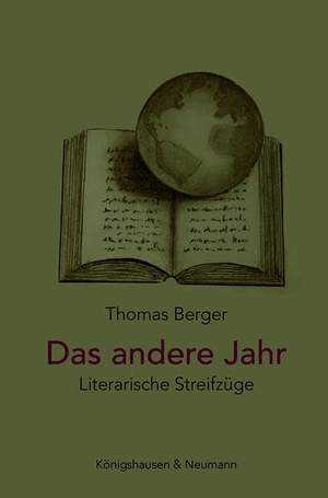 Berger, Thomas. Das andere Jahr - Literarische Streifzüge. Königshausen & Neumann, 2026.