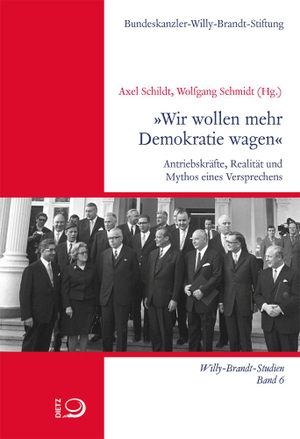 Schildt, Axel / Wolfgang Schmidt (Hrsg.). »Wir wollen mehr Demokratie wagen« - Antriebskräfte, Realität und Mythos eines Versprechens. Dietz Verlag J.H.W. Nachf, 2019.