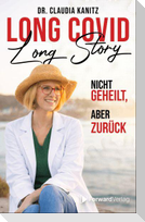 Long Covid, Long Story