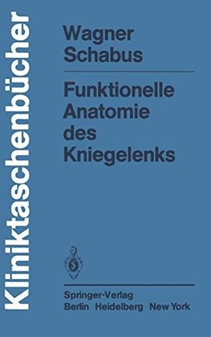 Schabus, R. / M. Wagner. Funktionelle Anatomie des Kniegelenks. Springer Berlin Heidelberg, 1982.