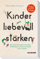 Kinder liebevoll stärken