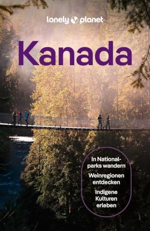 LONELY PLANET Deutschland (Hrsg.). LONELY PLANET Reiseführer Kanada - Eigene Wege gehen und Einzigartiges erleben.. Mairdumont, 2026.