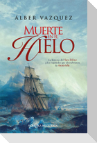 Muerte en el hielo : la historia del San Telmo y los españoles que descubrieron la Antártida
