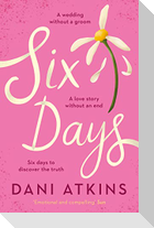 Six Days