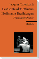 Les Contes d'Hoffmann / Hoffmanns Erzählungen
