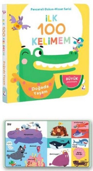 Kolektif. Ilk 100 Kelimem - Dogada Yasam Ciltli, Pencereli Dokun - Hisset. Indigo Kitap, 2026.