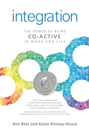 Betz, Ann / Karen Kimsey-House. Integration. Simon & Schuster Distribution Clients, 2015.
