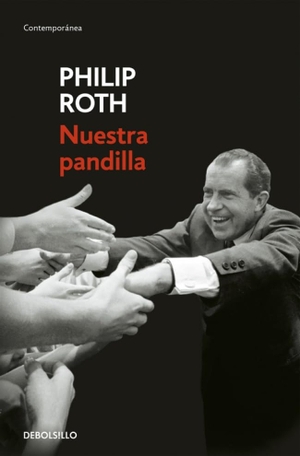 Roth, Philip. Nuestra pandilla. Debolsillo, 2010.