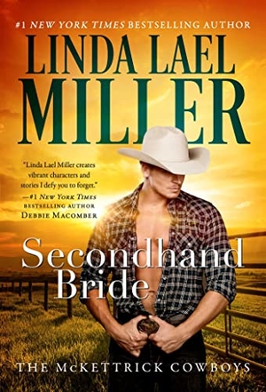 Miller, Linda Lael. Secondhand Bride. Pocket Books, 2022.