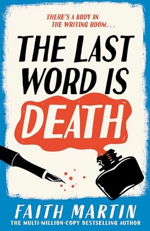 Martin, Faith. The Last Word Is Death. HarperCollins Publishers, 2025.