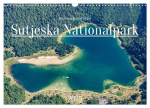 Schwarzfischer, Miriam. Sutjeska-Nationalpark (Wandkalender 2025 DIN A3 quer), CALVENDO Monatskalender - Sutjeska-Nationalpark letzte Urwald Europas!. Calvendo, 2024.