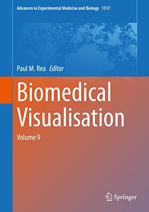 Rea, Paul M. (Hrsg.). Biomedical Visualisation - Volume 9. Springer International Publishing, 2021.