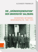 Die "Gründergeneration" der Universität Salzburg