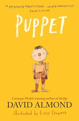 Almond, David. Puppet - A highly illustrated magical story to tug at your heartstrings from Carnegie Medal-winning author David Almond. Walker Books - IWUK, 2025.