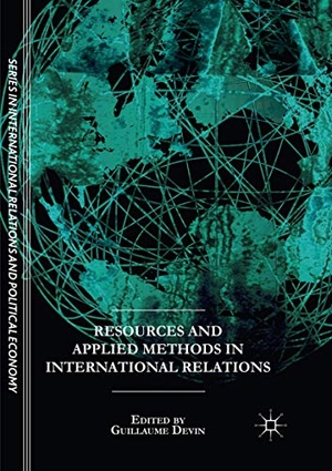 Devin, Guillaume (Hrsg.). Resources and Applied Methods in International Relations. Springer International Publishing, 2018.