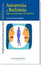 Anorexia y bulimia : ¿qué puede hacer la familia?