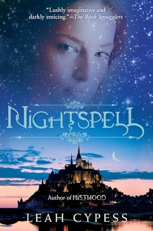 Cypess, Leah. Nightspell. HarperCollins, 2012.
