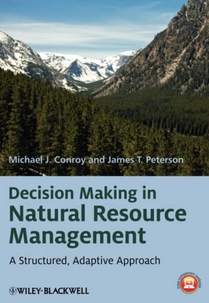 Conroy / Peterson. Decision Making Natural Resour. John Wiley & Sons, 2013.
