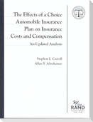 The Effects of a Choice Automobile Insurance Plan on Insurance Costs and Compensation