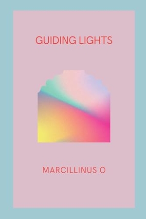 O, Marcillinus. Guiding Lights. Marcillinus, 2024.