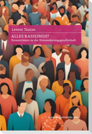 Alles Rassismus?
