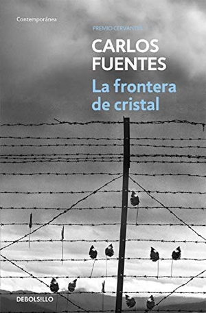 Fuentes, Carlos. La frontera de cristal. Punto de Lectura, 2016.