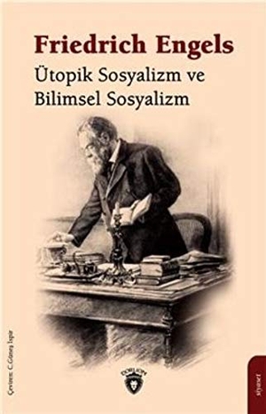 Engels, Friedrich. Ütopik Sosyalizm ve Bilimsel Sosyalizm. Dorlion Yayinlari, 2020.