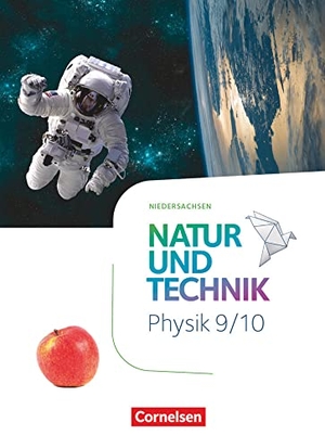 Natur und Technik Physik 9./10. Schuljahr. Niedersachsen - Schulbuch. Cornelsen Verlag GmbH, 2023.