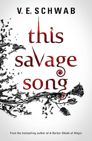 Schwab, V. E.. This Savage Song. Titan Publ. Group Ltd., 2016.