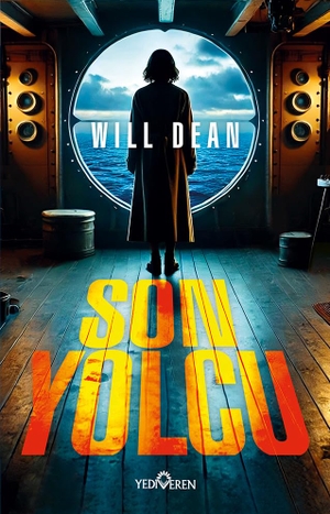 Dean, Will. Son Yolcu. Yediveren Yayinlari, 2025.