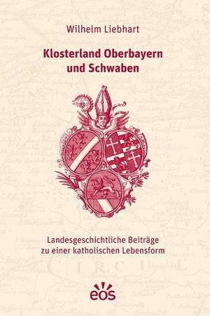Liebhart, Wilhelm. Klosterland Oberbayern und Schwaben - Landesgeschichtliche Beiträge zu einer katholischen Lebensform. Eos Verlag U. Druck, 2024.