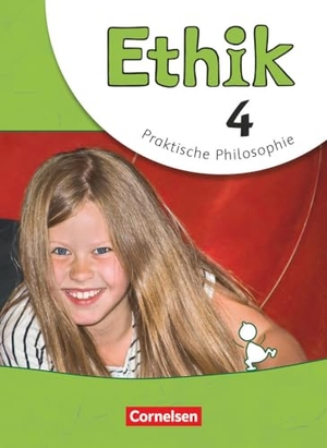 Balasch, Udo / Brüning, Barbara et al. Ethik 4. Schuljahr. Schülerbuch Grundschule. Cornelsen Verlag GmbH, 2014.