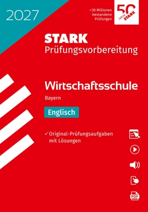 STARK Englisch - Wirtschaftsschule 2027 Bayern - Prüfungsvorbereitung. Stark Verlag GmbH, 2026.