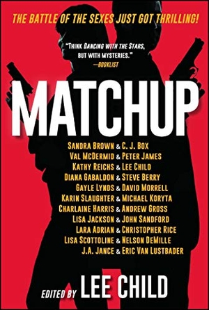 Child, Lee / Morrell, David et al. Matchup. Simon & Schuster, 2018.