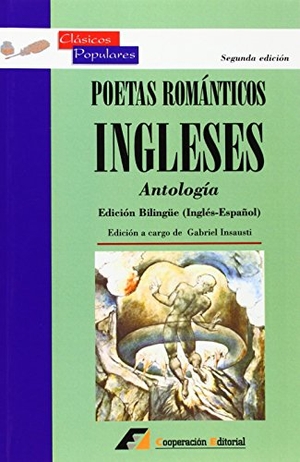 Insausti, Gabriel. Poetas románticos ingleses : antología. Cooperación Editorial, 2002.