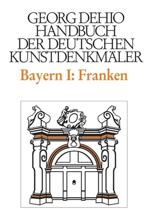 Dehio, Georg. Dehio - Handbuch der deutschen Kunstdenkmäler / Bayern Bd. 1 Franken - Regierungsbezirke Oberfranken, Mittelfranken und Unterfranken. Deutscher Kunstverlag, 1999.